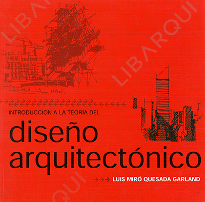 Libro de Diseño: Introducción a la teoría del diseño arquitectónico - Luis Miroquesada Garland